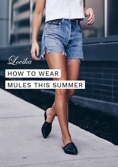 How to Wear Mules Shoes This Summer - 30 Outfit Ideas | Lovika